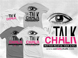 Diseño de Camiseta por 2ndfloorharry para We Talk Chalk | Diseño: #5599078