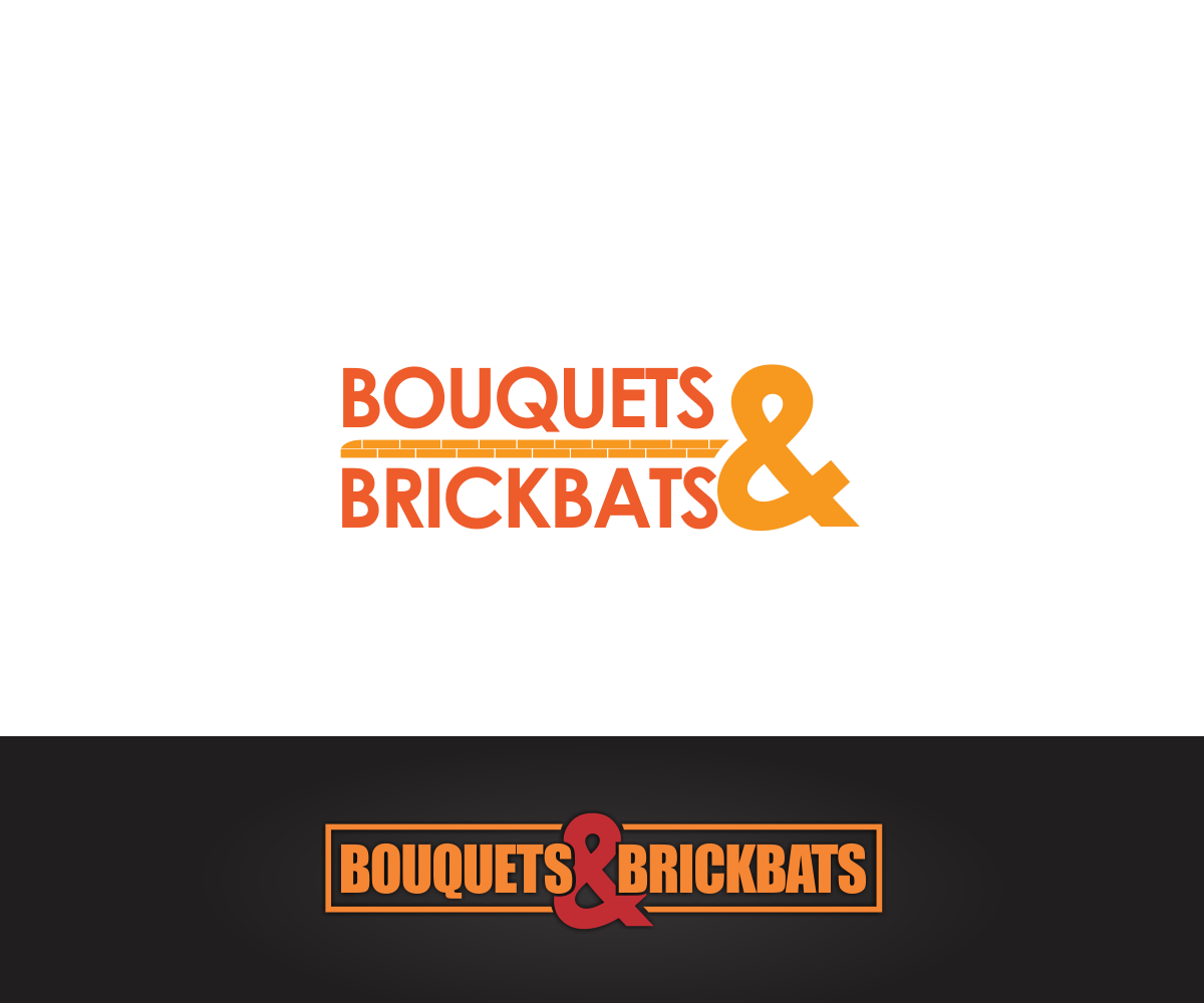 Design Graphique par mike edan pour Brickbats & Bouquets | Design #5664587