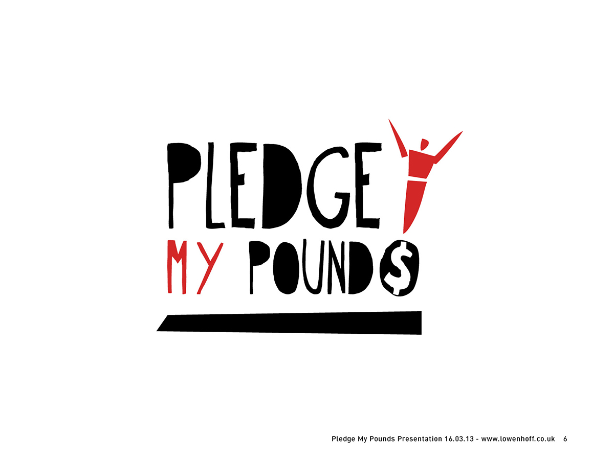 Logo Design by Lowenhoff for Pledge My Pounds | Design #1575938