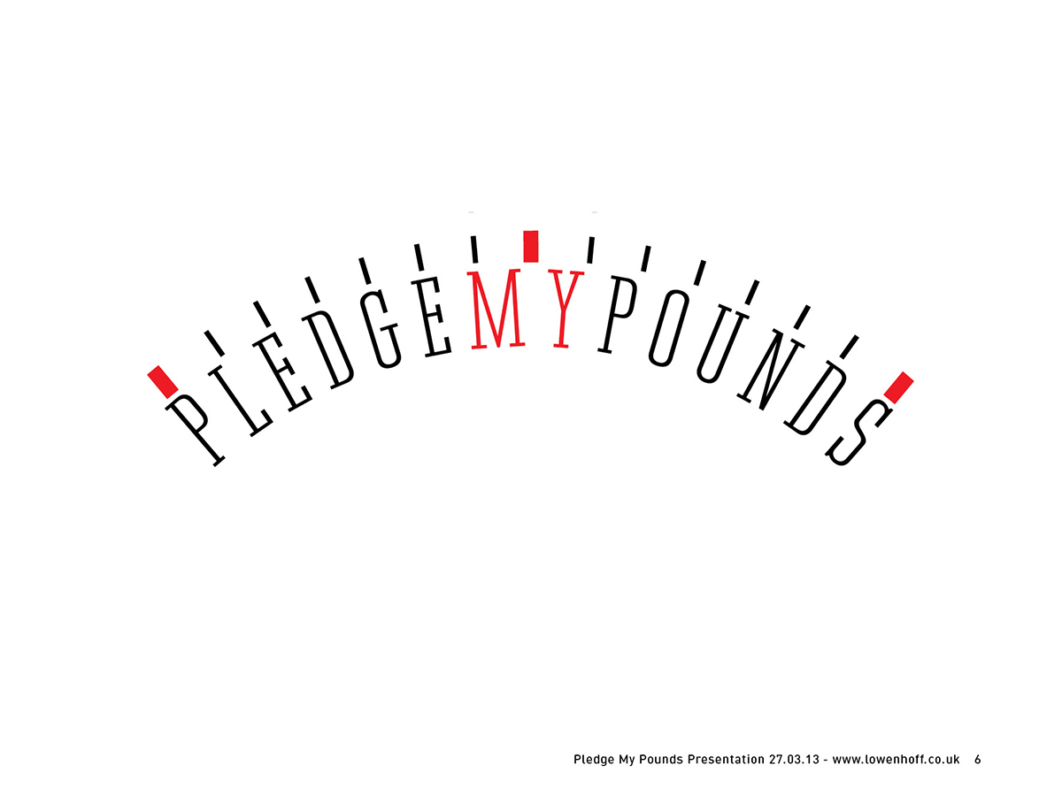 Logo Design by Lowenhoff for Pledge My Pounds | Design #1618521