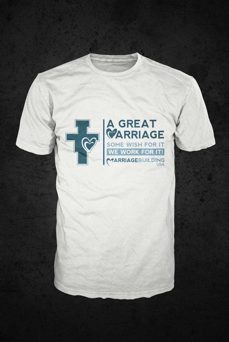 T-shirt Design by Barney Stinson for MarriageBuilding USA | Design #5816710