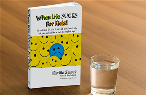 Book cover: When Life Sucks for Kids (A5) | Buchumschlag Design von Ana White
