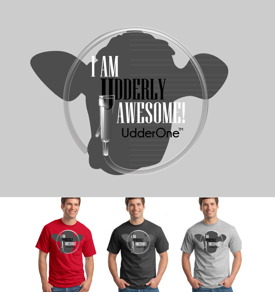 T-shirt Design by Bling Connect Ink for UdderOne | Design #6270008