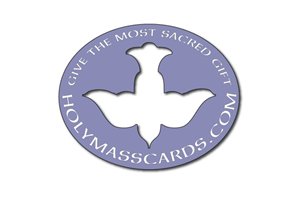 HolyMassCards.com & (slogan) Give The Most Sacred Gift | Card Design by PATRICK KING GRAPHICS
