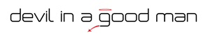 Logo Design by Neoguy for Devil in a Good Man | Design #1704892