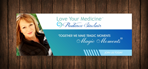 Banner Ad Design by cb1318 for LoveYourMedicine - prudencesinclair.com | Design: #6434596