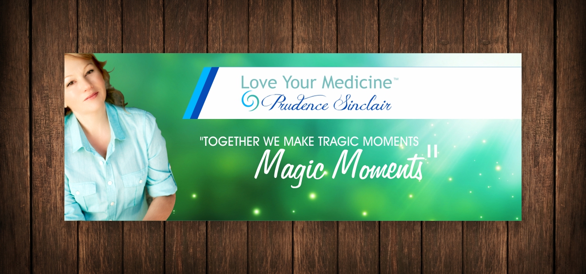 Banner Ad Design by cb1318 for LoveYourMedicine - prudencesinclair.com | Design #6434924
