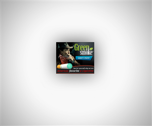 Diseño De Banner Publicitario por neboica para Green Smoke Inc | Diseño: #1712402