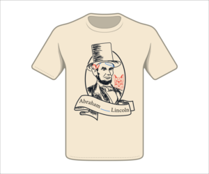 The Abraham Lincoln We Never Knew About | T-shirt Design by nreimer