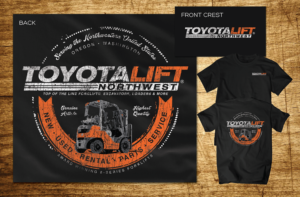 T-shirt Design by CoffeeBreak88 for Toyota Lift Northwest | Design #6908470