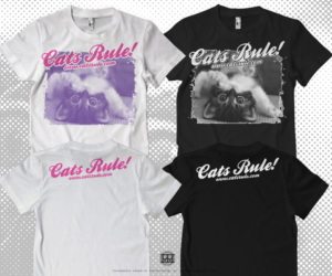 Need Cool Cat for Cats Rule Tee Shirt Design | T-shirt Design by Aurelio III