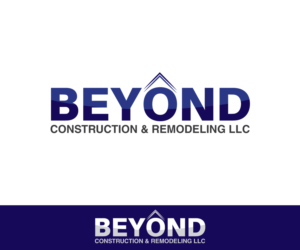 Logo Design by alvflamehaze for Beyond Construction & Remodeling LLC | Design: #7321098