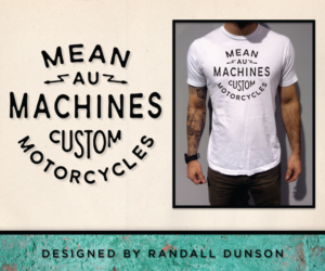 T-shirt Design by rdunson127 for Mean Machines Custom Motorcycles P/L | Design: #7267364