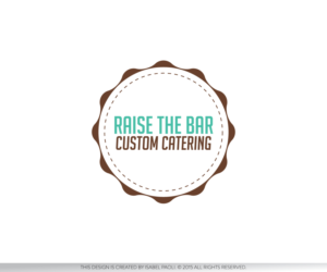 Logo Design by isabel paoli for Raise the Bar custom catering | Design: #7334274