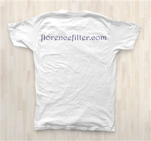 T-shirt Design by REDKilla Designer for florence filter | Design: #1860085