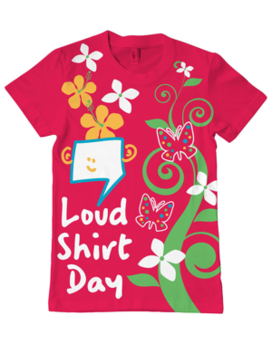 Design a t-shirt for Loud Shirt Day | T-Shirt-Design von 777SKY