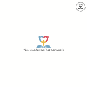 Design de Logo par nathasa pour The Foundation That Love Built, Inc. | Design : #7722412
