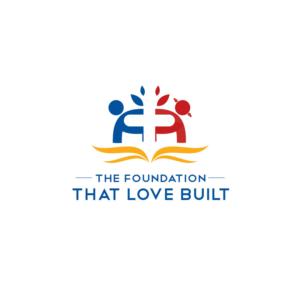 Design de Logo par 123graphics pour The Foundation That Love Built, Inc. | Design : #7995290