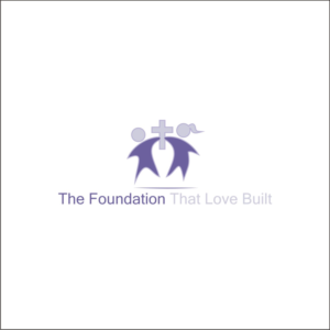 Design de Logo par 04ultimate.c pour The Foundation That Love Built, Inc. | Design : #7944604