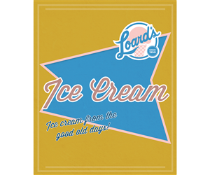 Poster Design by DHD Creative for Loard's Ice Cream | Design: #1915223