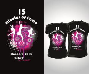 Dance Recital Concert FUN BRIGHT tshirt 15 Minutes of Fame | T-shirt Design by R M