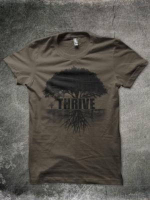 T-shirt Design by DestinedDesigns for THRIVE by CoMo | Design: #7648146
