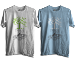 T-shirt Design by aanbadart for THRIVE by CoMo | Design: #7645351