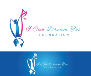 Logo Design by Tatjana R. for I Can Dream Too Foundation | Design: #7809564