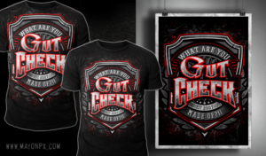 T-shirt Design by Mayonpx for Gut Check | Design: #8385089