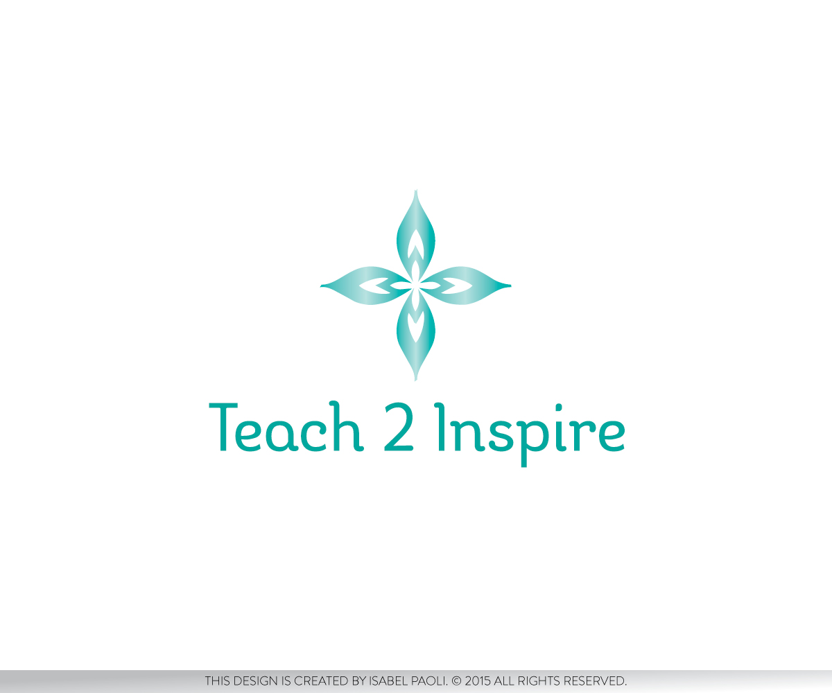 Logo Design by isabel.paoli for Teach 2 Inspire | Design #7977040