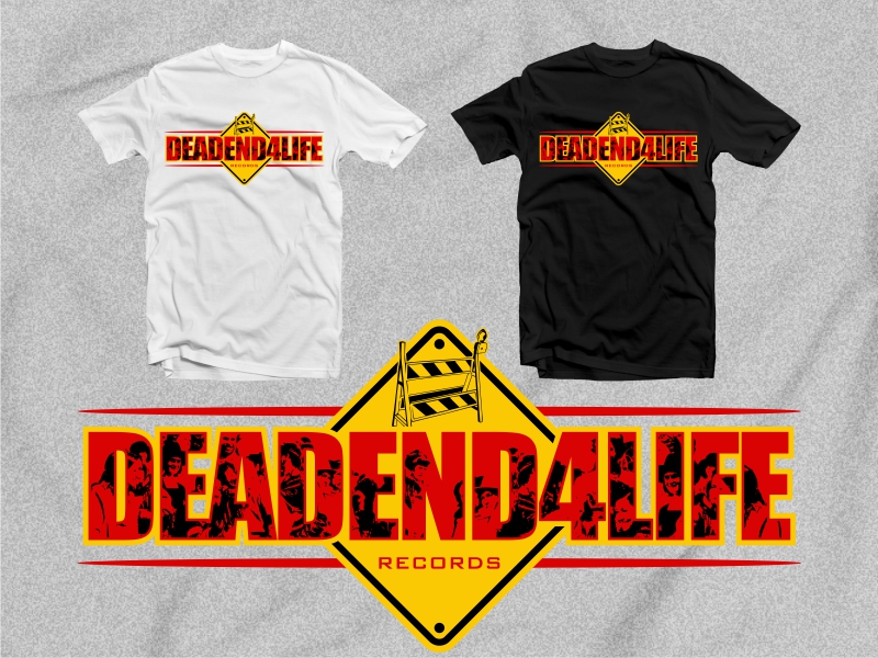T-shirt Design by 2ndfloorharry for deadend4life records | Design #1974202