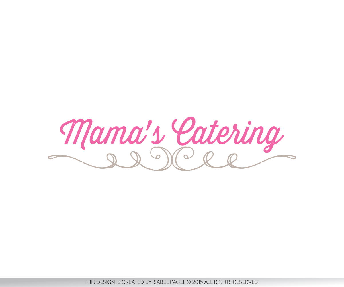 Logo Design by isabel.paoli for Mama's Catering | Design #8405389