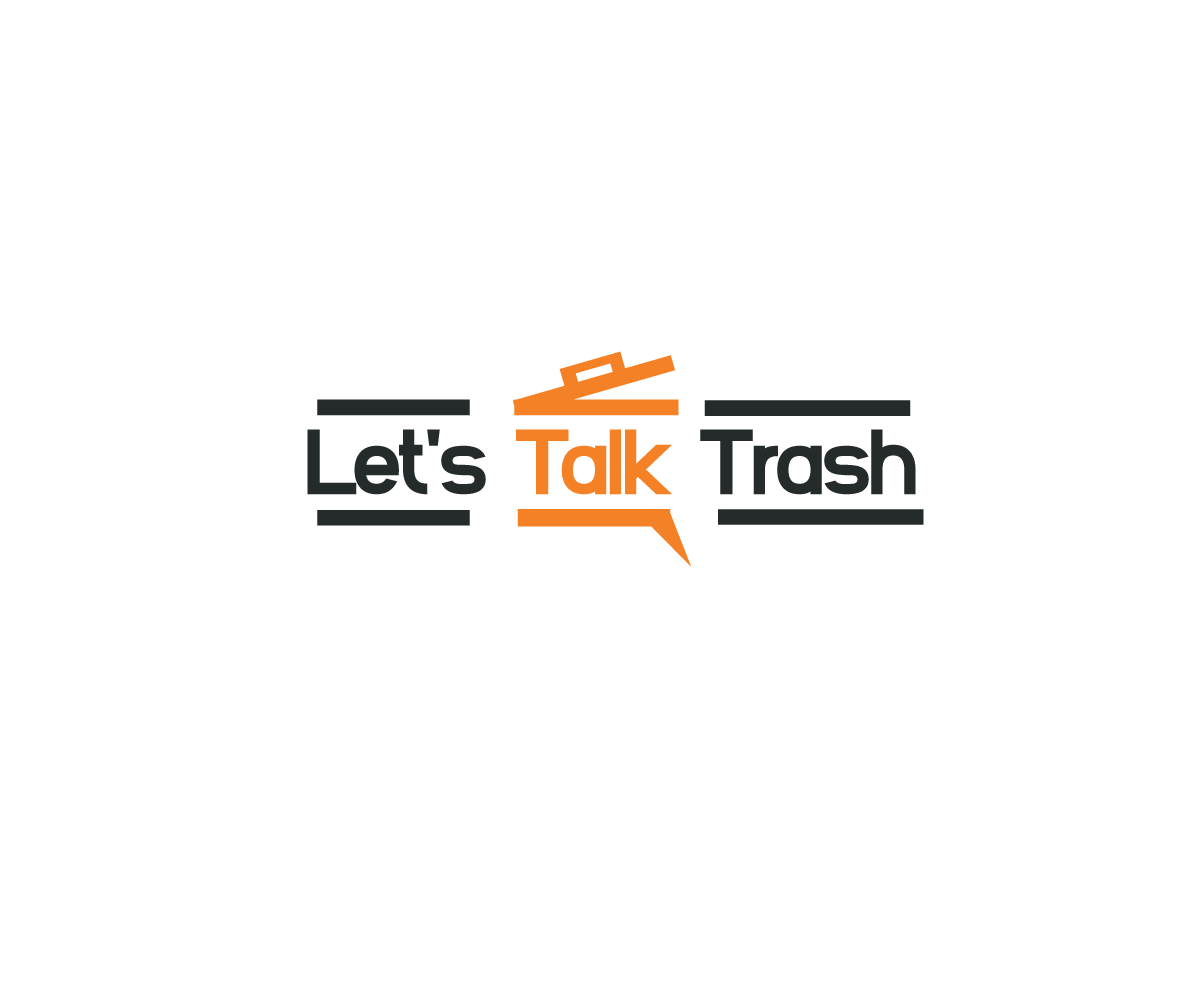 Logo Design by woaf for Let's Talk Trash | Design #8524099