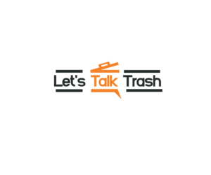 Logo Design by woaf for Let's Talk Trash | Design: #8524099