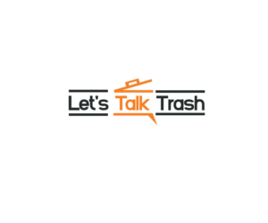 Logo Design by woaf for Let's Talk Trash | Design: #8524521