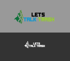 Logo Design by ursuviorel94 for Let's Talk Trash | Design: #8523399