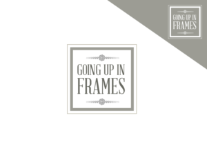 Logo Design by snowymasterdesigns for Going up in Frames | Design: #9382181