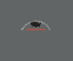 Logo Design by vida for Black Americans For A Better Future | Design: #9266822