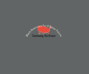 Logo Design by vida for Black Americans For A Better Future | Design: #9266823