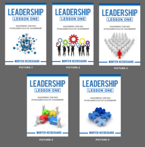 Leadership: Lesson One - Book Cover for book about the core of Leadership | Diseño de portada de libro por MDesigns ™