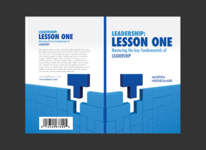 Leadership: Lesson One - Book Cover for book about the core of Leadership | Diseño de portada de libro por creative.visuals