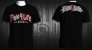 Fight 4 Life Club T-Shirt design | T-Shirt-Design von Jonya