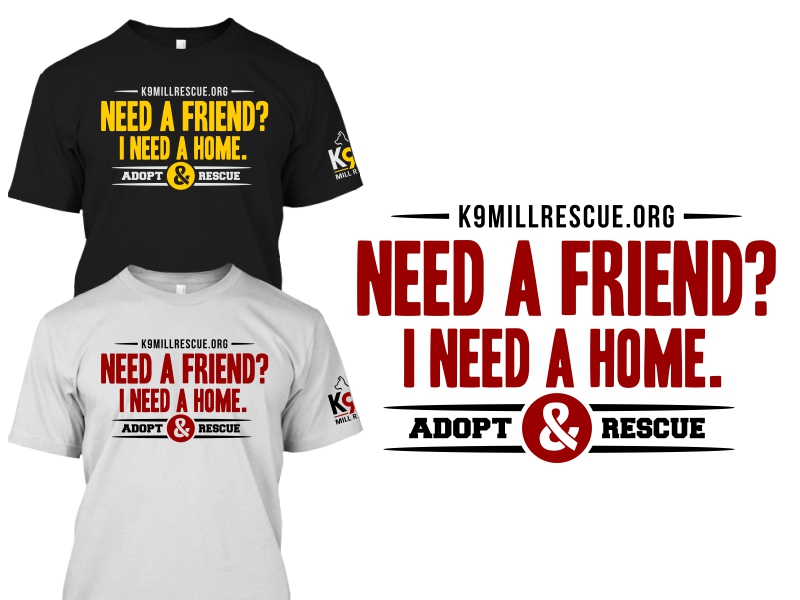 T-shirt Design by 2ndfloorharry for K9 MIll Rescue | Design #9500191