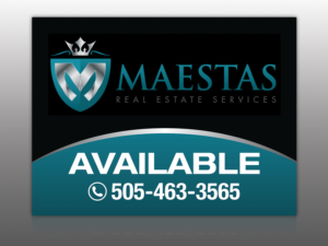Signage Design by Mon01 for Maestas Real Estate Services  | Design: #9423750