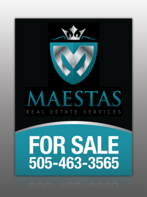Signage Design by Mon01 for Maestas Real Estate Services  | Design: #9440633