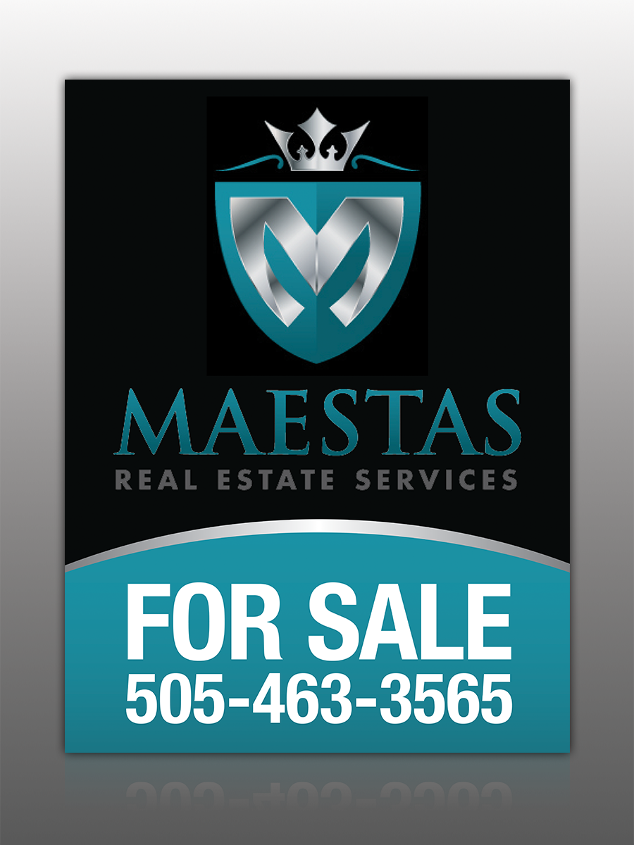 Signage Design by Mon01 for Maestas Real Estate Services  | Design #9447962