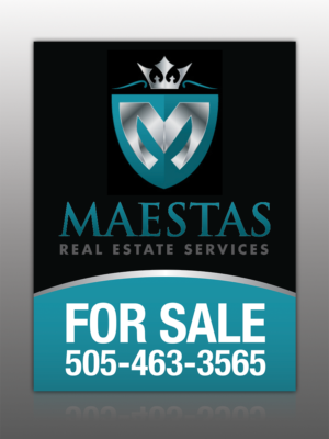 Signage Design by Mon01 for Maestas Real Estate Services  | Design: #9447962