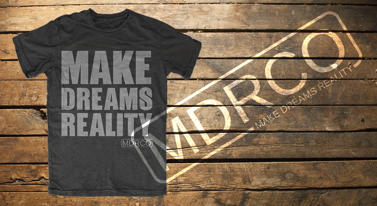 T-Shirt-Design von db1404 für Make Dreams Reality Co | Design #9437976