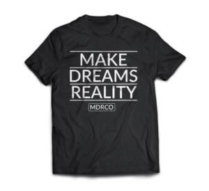 T-shirt Design by atopapa.ara for Make Dreams Reality Co | Design #9440771