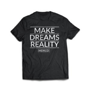 T-shirt Design by atopapa.ara for Make Dreams Reality Co | Design: #9440772